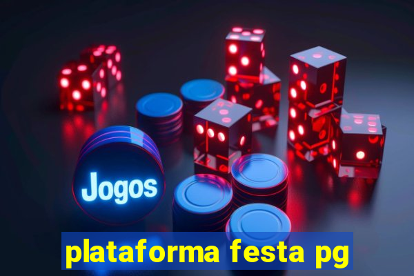 plataforma festa pg